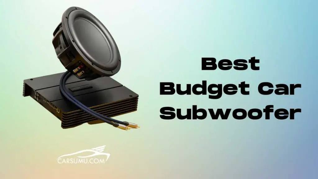 10-best-budget-subwoofer-for-car-reviewed-in-2023-car-sumu